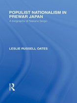 Routledge Library Editions: Japan - Populist Nationalism in Pre-War Japan