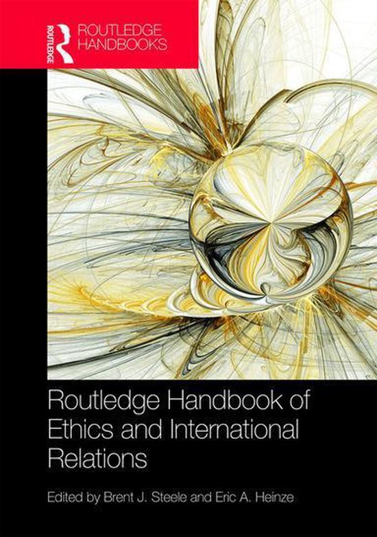 Routledge Handbook of Ethics and International Relations - cover