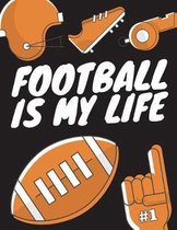 Football Is My Life