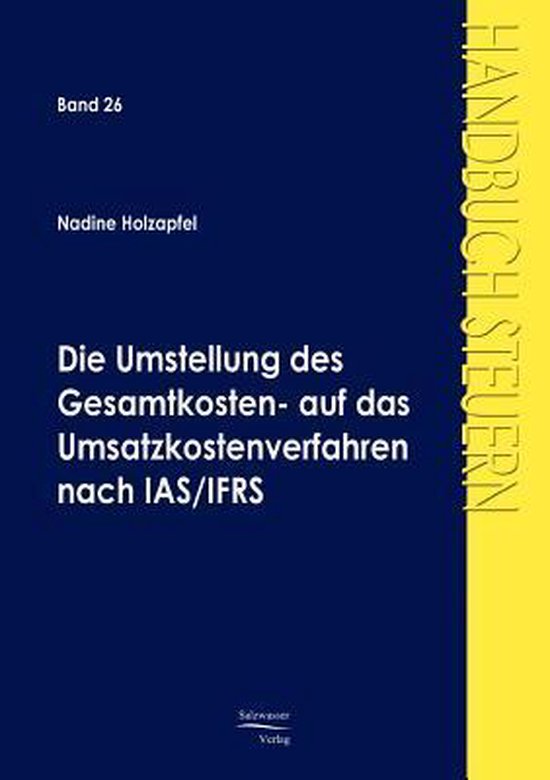 Die Umstellung des Gesamtkosten- auf das Umsatzkostenverfahr ... - cover
