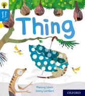 Oxford Reading Tree Story Sparks: Oxford Level 3: Thing