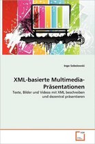 XML-basierte Multimedia-Präsentationen