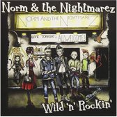 Norm & The Nightmarez - Wild N Rockin' (7" Vinyl Single)