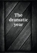 The Dramatic Year