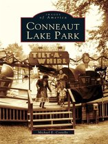 Images of America - Conneaut Lake Park