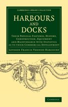 Cambridge Library Collection - Technology- Harbours and Docks