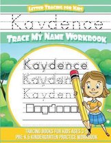 Kaydence Letter Tracing for Kids Trace My Name Workbook