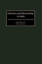 Libraries and Librarianship in India