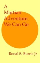 A Martian Adventure: We Can Go