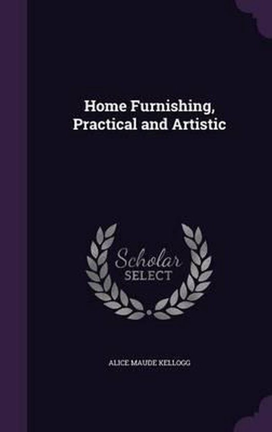 Home Furnishing, Practical and Artistic - cover