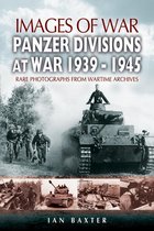 Images of War - Panzer-Divisions at War, 1939–1945