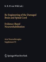 Re-Engineering of the Damaged Brain and Spinal Cord