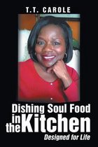 Dishing Soul Food in the Kitchen