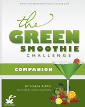 The Green Smoothie Challenge Companion