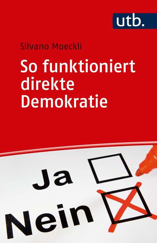 Direkte Und Indirekte Demokratie Einfach Erklärt So funktioniert direkte Demokratie (ebook), Silvano Moeckli