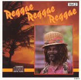 Reggae Reggae Reggae, Vol. 2