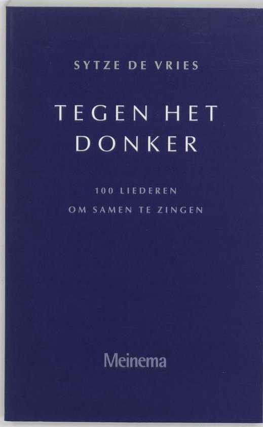 Cover van het boek 'Tegen het donker' van S. de Vries