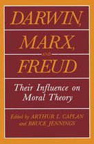 The Hastings Center Series in Ethics - Darwin, Marx and Freud