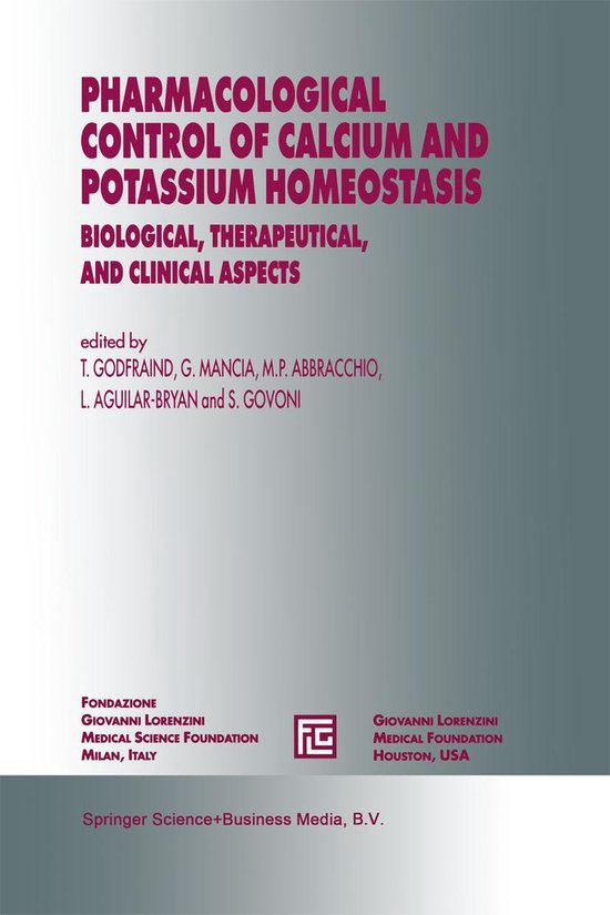 Medical Science Symposia Series 9 - Pharmacological Control of Calcium and Potassium Homeostasis