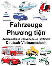 Deutsch-Vietnamesisch Fahrzeuge Zweisprachiges Bildw rterbuch F r Kinder