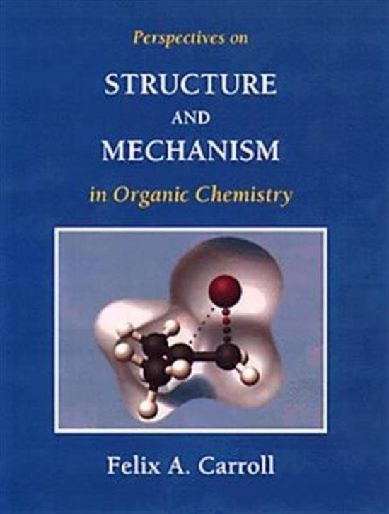 Perspectives on Structure and Mechanism in Organic Chemistry - cover