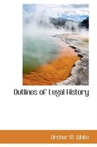 Outlines of Legal History