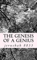 The Genesis of a Genius