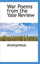 War Poems from the Yale Review