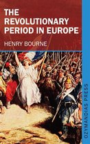 The Revolutionary Period in Europe