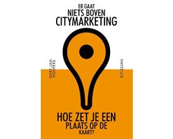 Er gaat niets boven citymarketing