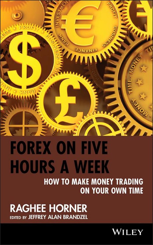 Wiley Trading 451 - Forex on Five Hours a Week - cover