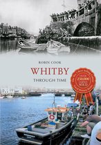 Through Time - Whitby Through Time