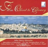 From Olivet to Calvary -  John Henry Maunder / CD Pasen Israël / Menorahkoor Papendrecht - Christelijk Kerckeboschkoor Zeist