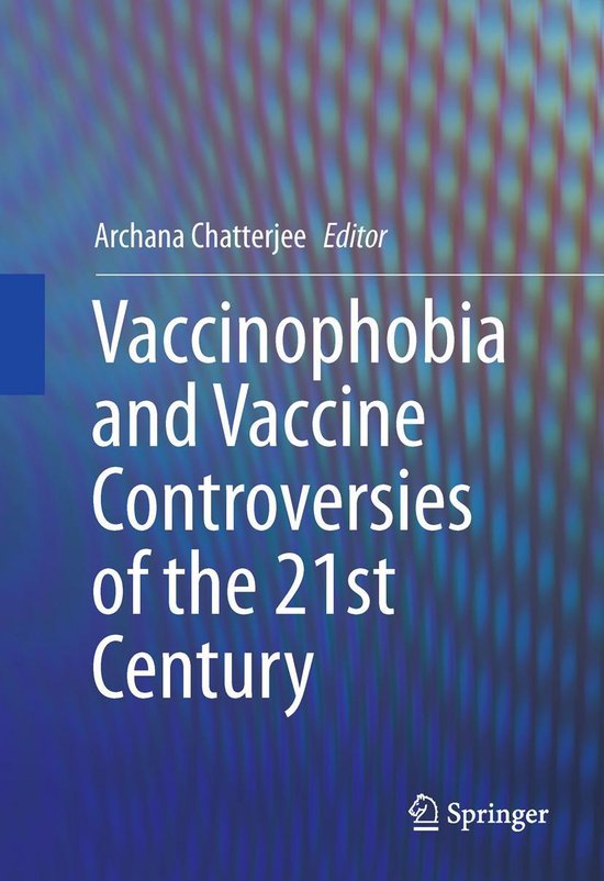 Vaccinophobia and Vaccine Controversies of the 21st Century - cover