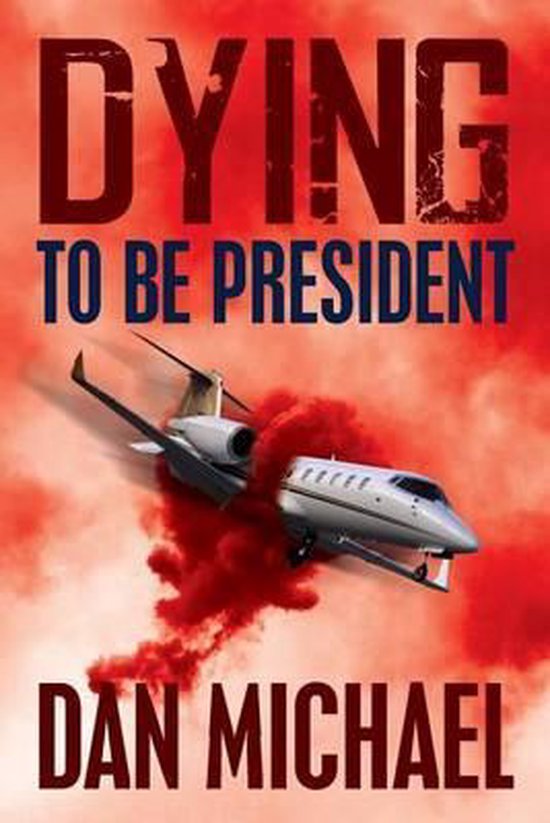 Dying to be President - cover