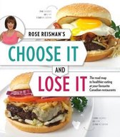 Rose Reisman's Choose It and Lose It