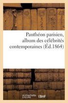 Pantheon Parisien, Album Des Celebrites Contemporaines