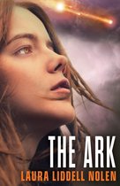 The Ark Trilogy 1 - The Ark (The Ark Trilogy, Book 1)