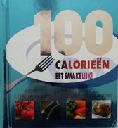 100 Calorieen - Eet Smakelijk!