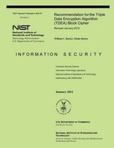 Recommendation for the Triple Data Encryption Algorithm (Tdea) Block Cipher