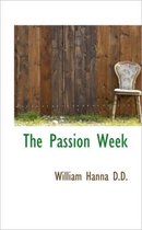 The Passion Week