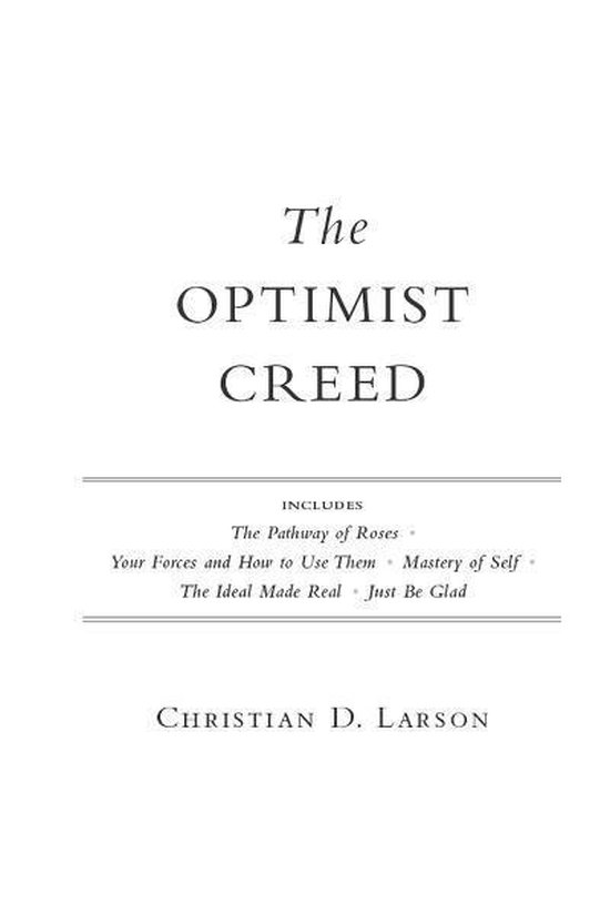 The Optimist Creed (ebook), Christian D. Larson | 9781101589090 ...