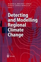 Detecting and Modelling Regional Climate Change