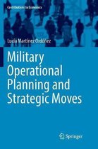 Contributions to Economics- Military Operational Planning and Strategic Moves