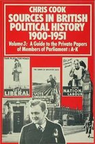 Sources In British Political History, 1900-1951: Volume 3: A Guide to the Private Papers of Members of Parliament