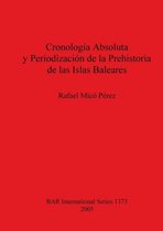 Cronologia Absoluta Y Periodizacion De La Prehistoria De Las