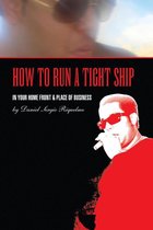 How to Run a Tight Ship