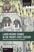 Labor Regime Change In The Twenty-First Century