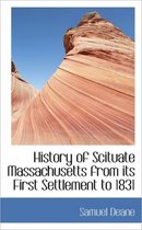 History of Scituate Massachusetts from Its First Settlement to 1831