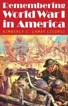 Studies in War, Society, and the Military - Remembering World War I in America